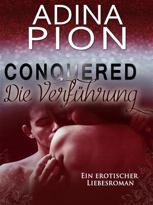 cover image of Conquered &#8211; Die Verführung